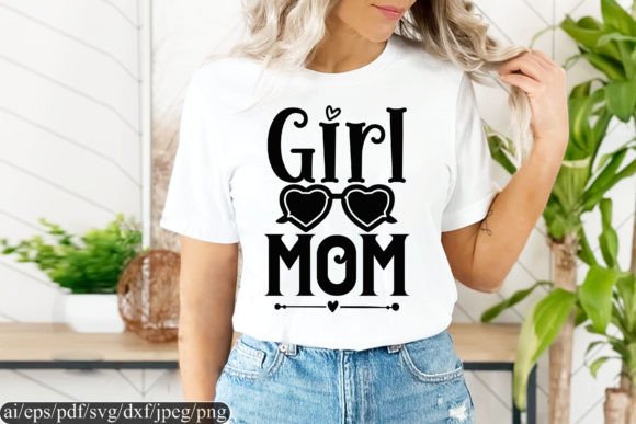 Girl Mom T Shirt Design
