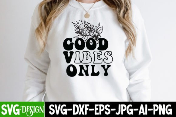 Good Vibes Only SVG Cut File