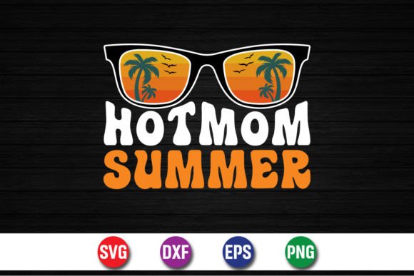 Hot Mom Summer T-shirt Design