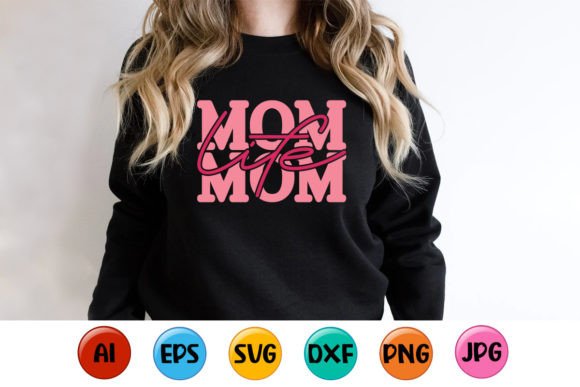 Mom Life Typography SVG T-Shirt Designs
