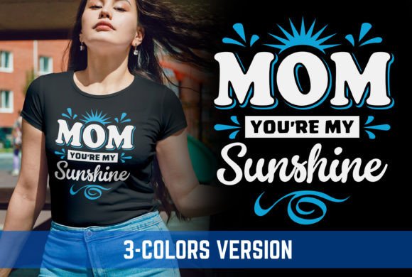 Mom You’re My Sunshine V4