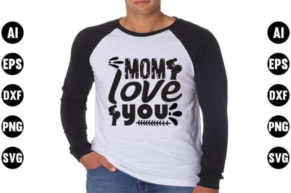 Mother’s Day Quote SVG Design, Mom Love