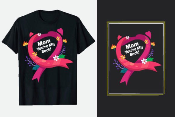 Mothers Day Shirts Mom, You’re My Rock