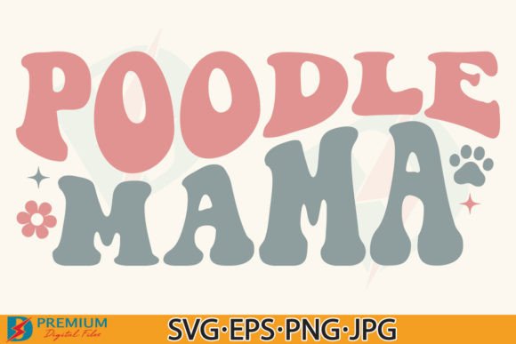 Poodle Mama SVG, Retro Dog Mom PNG Design