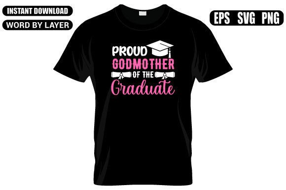 Proud Godmother of the Graduate SVG