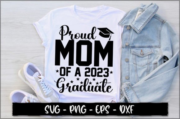 Proud Mom of a 2023 Graduate SVG