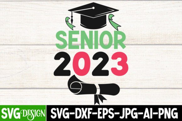 Senior 2023 SVG Cut File