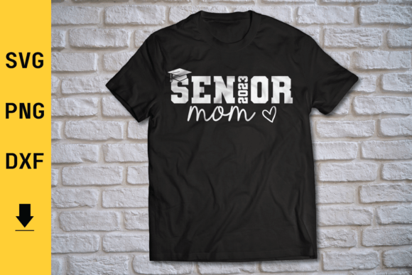 Senior Mom Class of 2023 Graduation SVG